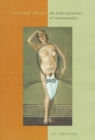 Second Skins : The Body Narratives of Transsexuality - Book