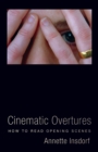 Cinematic Overtures : How to Read Opening Scenes - Book