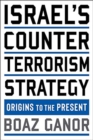 Israel's Counterterrorism Strategy : Origins to the Present - Book