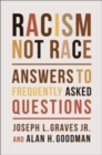 Racism, Not Race : Answers to Frequently Asked Questions - Book