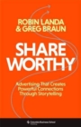 Shareworthy : Advertising That Creates Powerful Connections Through Storytelling - Book