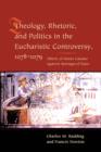 Theology, Rhetoric, and Politics in the Eucharistic Controversy, 1078-1079 - eBook