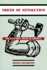 Voices of Revolution : The Dissident Press in America - eBook