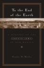 To the End of the Earth : A History of the Crypto-Jews of New Mexico - eBook