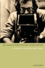 The Cinema of Krzysztof Kieslowski : Variations on Destiny and Chance - eBook