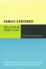 Family-Centered Policies and Practices : International Implications - eBook