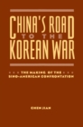 China's Road to the Korean War : The Making of the Sino-American Confrontation - eBook
