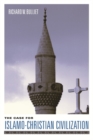 The Case for Islamo-Christian Civilization - eBook