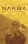 Nakba : Palestine, 1948, and the Claims of Memory - eBook