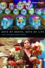 Days of Death, Days of Life : Ritual in the Popular Culture of Oaxaca - eBook