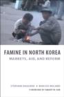 Famine in North Korea : Markets, Aid, and Reform - eBook