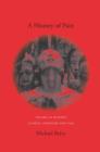 A History of Pain : Trauma in Modern Chinese Literature and Film - eBook