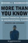 More Than You Know : Finding Financial Wisdom in Unconventional Places (Updated and Expanded) - eBook