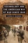 Technology and the American Way of War Since 1945 - eBook