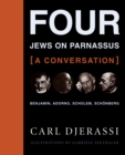 Four Jews on Parnassus-a Conversation : Benjamin, Adorno, Scholem, Schonberg - eBook
