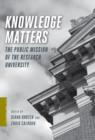 Knowledge Matters : The Public Mission of the Research University - eBook