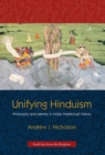 Unifying Hinduism : Philosophy and Identity in Indian Intellectual History - eBook
