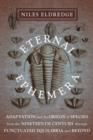Eternal Ephemera : Adaptation and the Origin of Species from the Nineteenth Century Through Punctuated Equilibria and Beyond - eBook