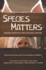 Species Matters : Humane Advocacy and Cultural Theory - eBook