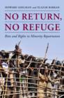 No Return, No Refuge : Rites and Rights in Minority Repatriation - eBook