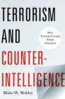 Terrorism and Counterintelligence : How Terrorist Groups Elude Detection - eBook