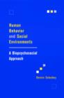 Human Behavior and Social Environments : A Biopsychosocial Approach - eBook