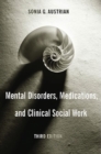 Mental Disorders, Medications, and Clinical Social Work - eBook
