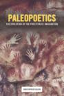 Paleopoetics : The Evolution of the Preliterate Imagination - eBook