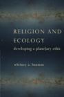 Religion and Ecology : Developing a Planetary Ethic - eBook