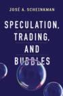 Speculation, Trading, and Bubbles - eBook