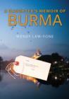 A Daughter's Memoir of Burma - eBook