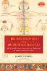 Being Human in a Buddhist World : An Intellectual History of Medicine in Early Modern Tibet - eBook
