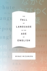 The Fall of Language in the Age of English - eBook