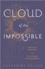 Cloud of the Impossible : Negative Theology and Planetary Entanglement - eBook