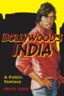 Bollywood's India : A Public Fantasy - eBook