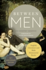 Between Men : English Literature and Male Homosocial Desire - eBook