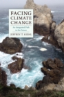 Facing Climate Change : An Integrated Path to the Future - eBook