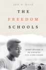 The Freedom Schools : Student Activists in the Mississippi Civil Rights Movement - eBook