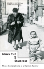 Down the Up Staircase : Three Generations of a Harlem Family - eBook