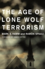 The Age of Lone Wolf Terrorism - eBook
