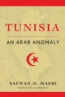 Tunisia : An Arab Anomaly - eBook