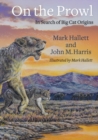 On the Prowl : In Search of Big Cat Origins - eBook
