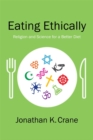 Eating Ethically : Religion and Science for a Better Diet - eBook