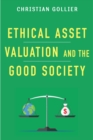 Ethical Asset Valuation and the Good Society - eBook