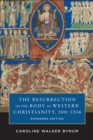 The Resurrection of the Body in Western Christianity, 200-1336 - eBook