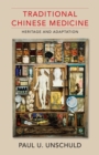 Traditional Chinese Medicine : Heritage and Adaptation - eBook