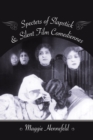 Specters of Slapstick and Silent Film Comediennes - eBook