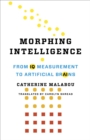 Morphing Intelligence : From IQ Measurement to Artificial Brains - eBook