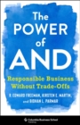 The Power of And : Responsible Business Without Trade-Offs - eBook