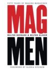 Mag Men : Fifty Years of Making Magazines - eBook